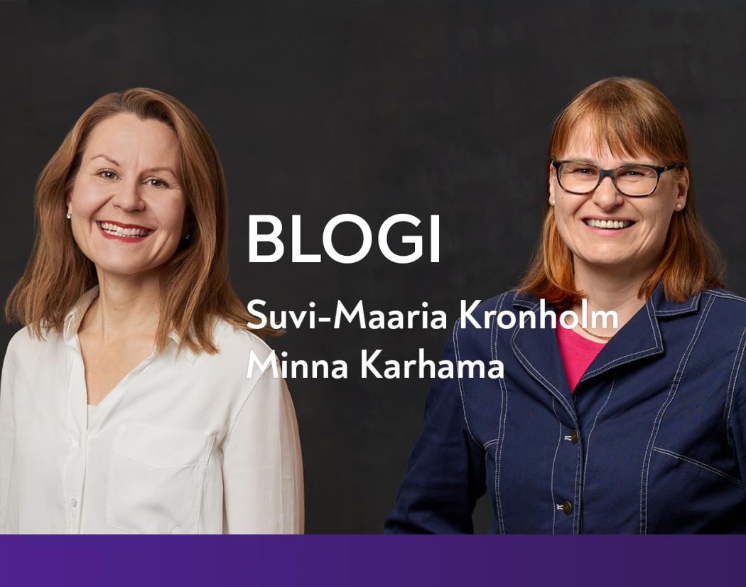 BLOGI Suvi-Maaria Kronholm ja Minna Karhama
