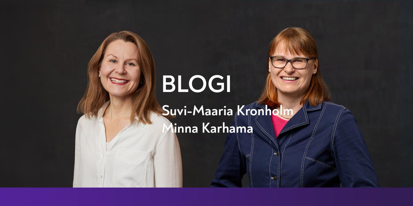 BLOGI Suvi-Maaria Kronholm ja Minna Karhama